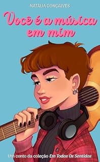 Livro Você é a música em mim (Em todos os sentidos)