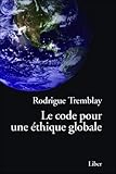 Le code pour une éthique globale : Vers une civilisation humaniste by 