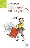 Image de Librio: L'Espagnol Est UN Jeu (French Edition)