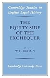 The Equity Side of the Exchequer, Bryson, William Hamilton, 0521204062
