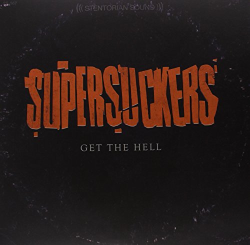 Album art for Get The Hell by Supersuckers