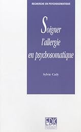 Soigner l'allergie en psychosomatique