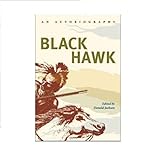 Black Hawk: An Autobiography (Prairie State Books) by Donald Jackson