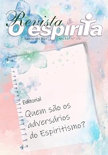 Livro Revista O Espírita: Quem são os adversários do Espiritismo? | Janeiro / Abril 2023 - Ano 45 - Nro 170 (Box / Coleção / Série: Revista O Espírita | CEFE - Casa Espírita Fonte de Esperança)