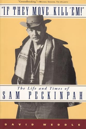 Goin' Crazy with Sam Peckinpah and All Our Friends: Evans, Max
