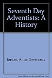 The Seventh-Day Adventists: A History by