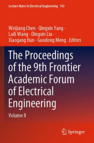 The Proceedings of the 9th Frontier Academic Forum of Electrical Engineering: V…