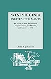 Front cover for the book West Virginia estate settlements : an index to wills, inventories, appraisements, land grants, and surveys to 1850 by Ross B. Johnston