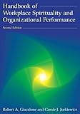 Handbook of Workplace Spirituality and Organizational Performance:2nd (Second) edition