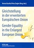 Gleichstellung in der erweiterten Europäischen Union Gender Equality in the Enlarged European Union, , 3631572379