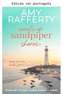 Livro Segredos de Sandpiper Shores (Série Cedar Key de romances de segunda chance Livro 4)