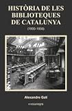 Image de HistÃ²ria De Les Biblioteques De Catalunya (1900-1936)