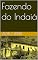 Livro Fazendo do Indaiá