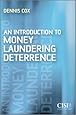 An Introduction to Money Laundering Deterrence. Dennis Cox (Securities Institute)
