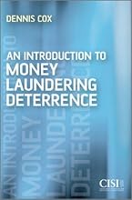 An Introduction to Money Laundering Deterrence. Dennis Cox (Securities Institute)