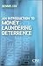 An Introduction to Money Laundering Deterrence. Dennis Cox (Securities Institute) - Book by Dennis Cox