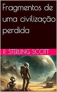Livro Fragmentos de uma civilização perdida