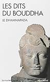 Dits Du Bouddha - Le Dhammapada (Les) (Collections Spiritualites) (French Edition) by 