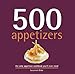 500 Appetizers (500 Cooking (Sellers))