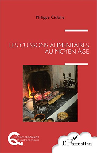 Les  cuissons alimentaires au Moyen Âge