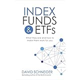 Index Funds and ETFs: What they are and how to make them work for you