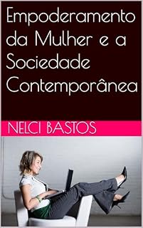 Livro Empoderamento da Mulher e a Sociedade Contemporânea