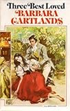 Three Best Loved Barbara Cartlands