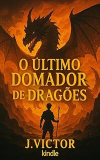 Livro O Último Domador de Dragões (Crônicas de Elyndor Livro 1)