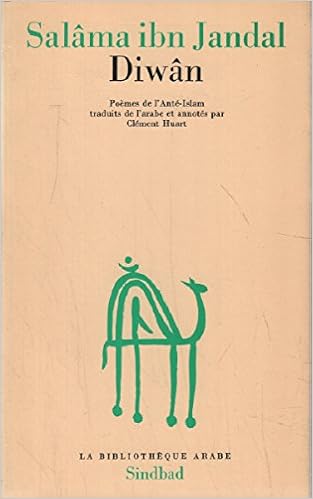 Diwan Poemes De L Ante Islam Sindbad French Edition Ibn Jandal Salama Huart Clement Seddik Youssef Amazon Com Books