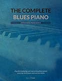 The Complete Blues Piano by S J TYLER