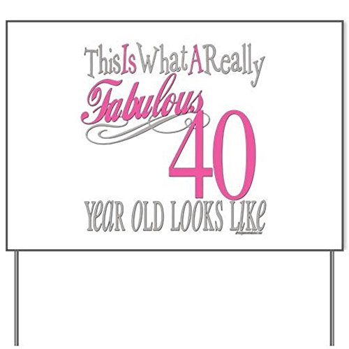 CafePress-40th-Birthday-Gifts-Yard-Sign-Yard-Sign-Vinyl-Lawn-Sign-Political-Election-Sign