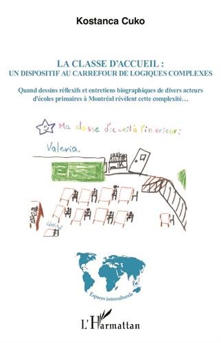 La  classe d'accueil : un dispositif au carrefour de logiques complexes