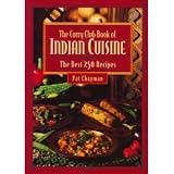 The Curry Club Book of Indian Cuisine: The Best 250 Recipes The Curry Club Book of Indian Cuisine: The Best 250 Recipes