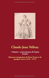 " Pomone" ou La naissance de l'opéra français