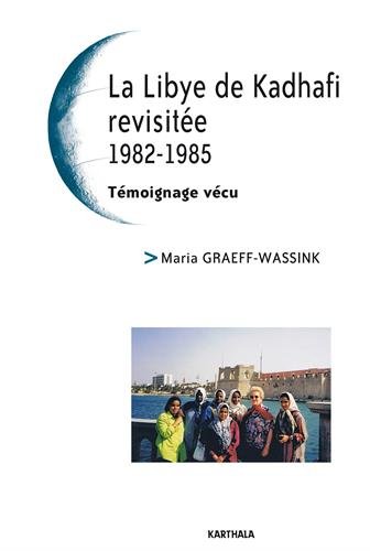 La  Libye de Kadhafi revisitée