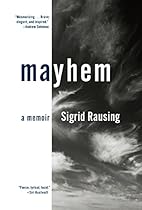 Mayhem: A Memoir Mayhem: A Memoir