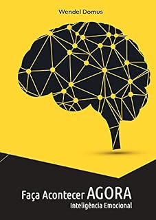 Livro Faça acontecer agora: Inteligência emocional