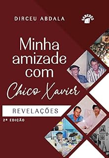 Livro Minha amizade com Chico Xavier: Revelações