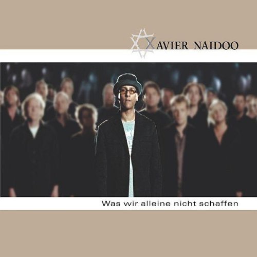 Was Wir Alleine Nicht Schaffen - Xavier Naidoo: Amazon.de: Musik-CDs