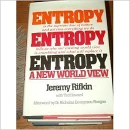 Entropy A New World View By Jeremy Rifkin 1980 09 04 Amazon Com Books