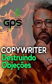 Livro COPYWRITER DESTRUINDO OBJEÇÕES: DOMINE AS PALAVRAS QUE VENDEM
