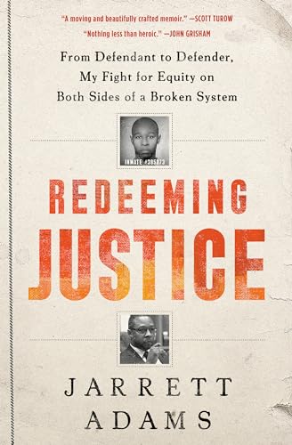 Redeeming Justice: From Defendant to Defender, My Fight for Equity on Both Side…