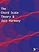 The Chord Scale Theory & Jazz Harmony (Advance Music) by 