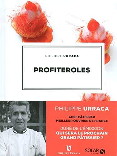 Profiteroles (La collection) (French Edition) by Philippe URRACA