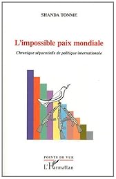 L' impossible paix mondiale