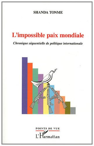 L' impossible paix mondiale