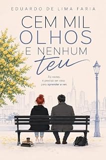 Livro Cem Mil Olhos e Nenhum Teu