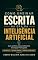 Livro Como Ensinar Escrita na Era da Inteligência Artificial: Guia Prático para Professores de Língua Portuguesa (Ensino e Aprendizagem de Língua Portuguesa na Era da Inteligência Artificial Livro 1)