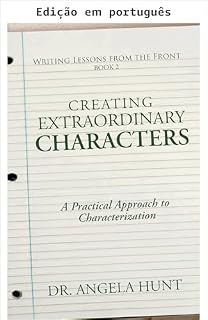 Livro Criando personagens extraordinários (Lições de escrita da linha de frente)
