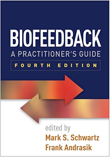 A Primer of Biofeedback: Donald Moss, PhD, BCB, BCB-HRV, BCN